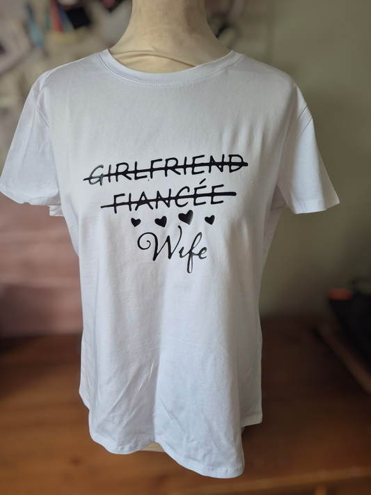 Girlfriend, Fiancée, wife T-Shirt design